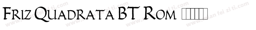 Friz Quadrata BT Rom字体转换